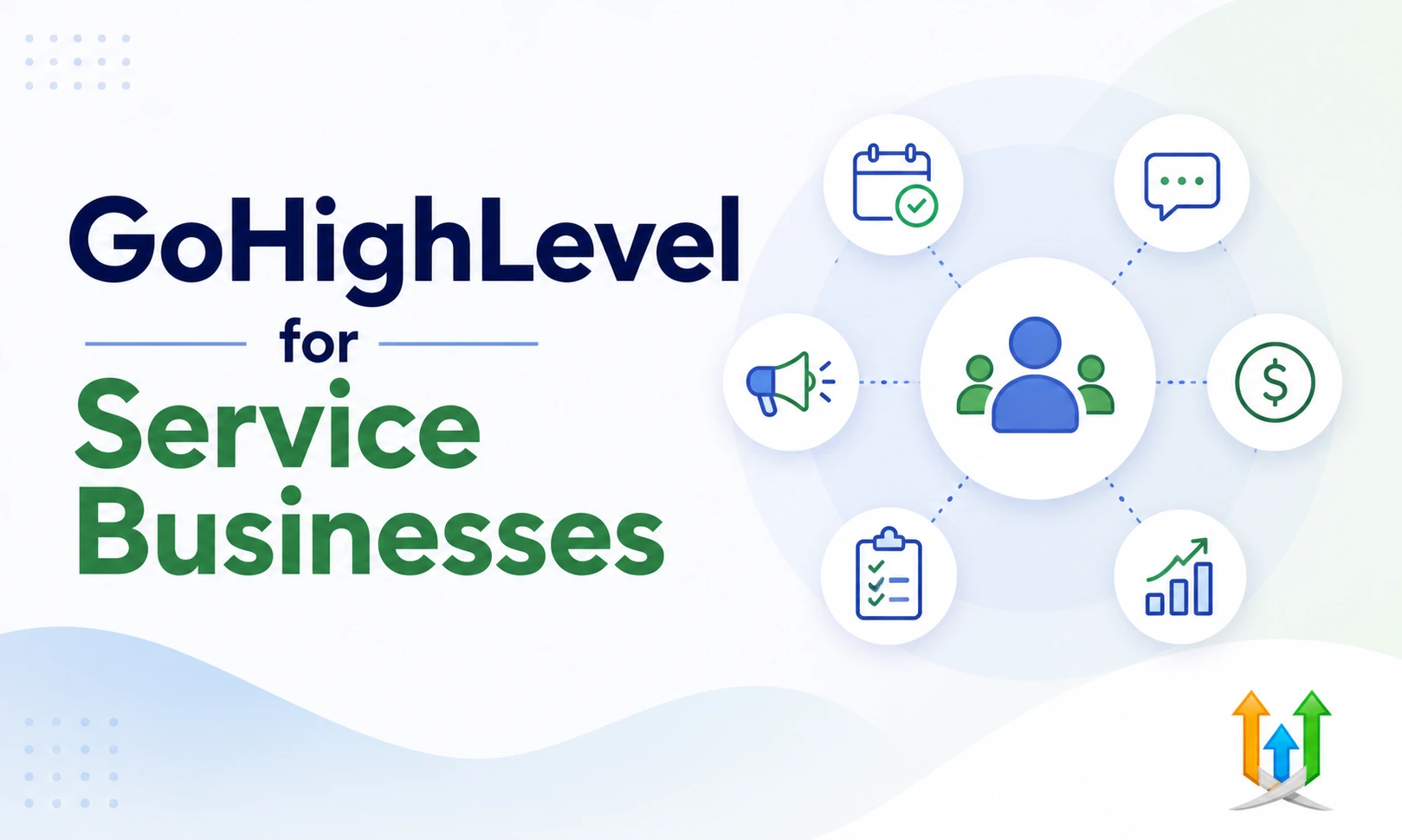 GoHighLevel for Service Businesses